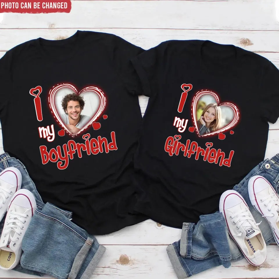 I Love My Girlfriend/Boyfriend - Personalized T-Shirt, Valentine Gift, Custom Couple Photo - TS1090