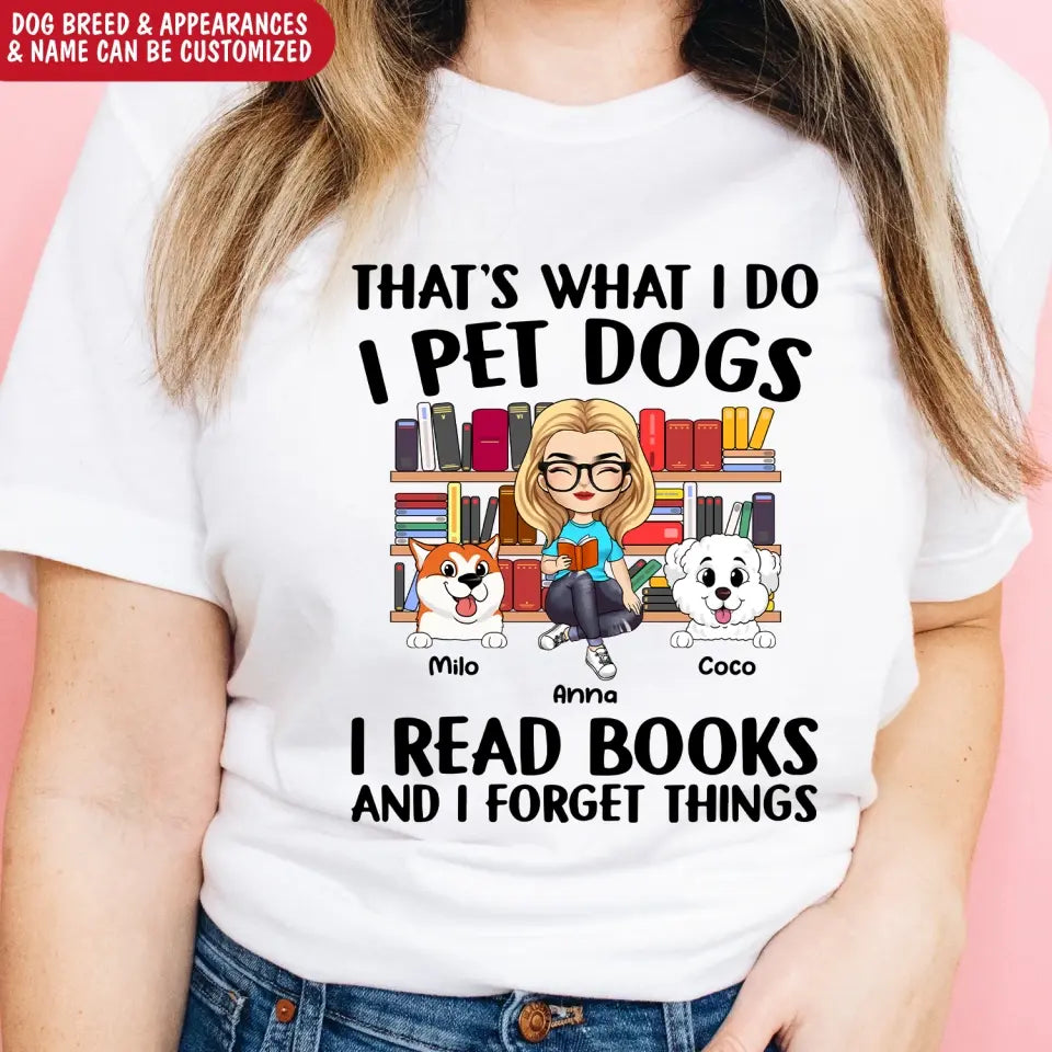 I Pet Dogs I Read Books - Personalized T-Shirt, Gift For Dog Lovers, Book Lovers - TS1091