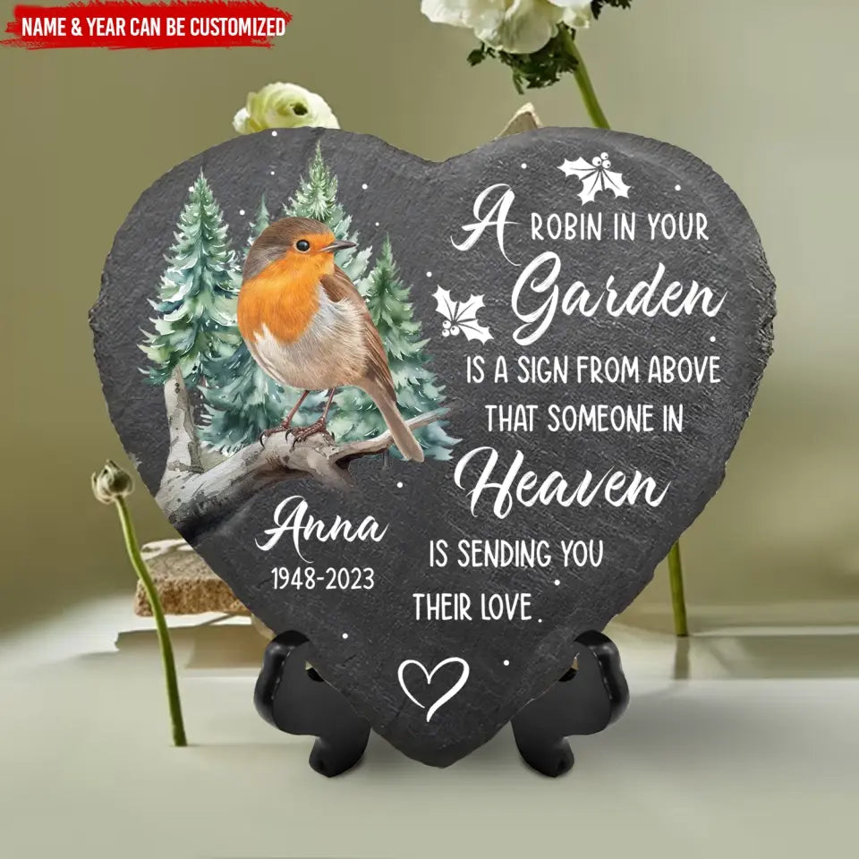 A Robin In Your Garden Is A Sign From Above - Personalized Memorial Stone, Sympathy Gift, Memoial Gift For Loss Of Love One - MS75
