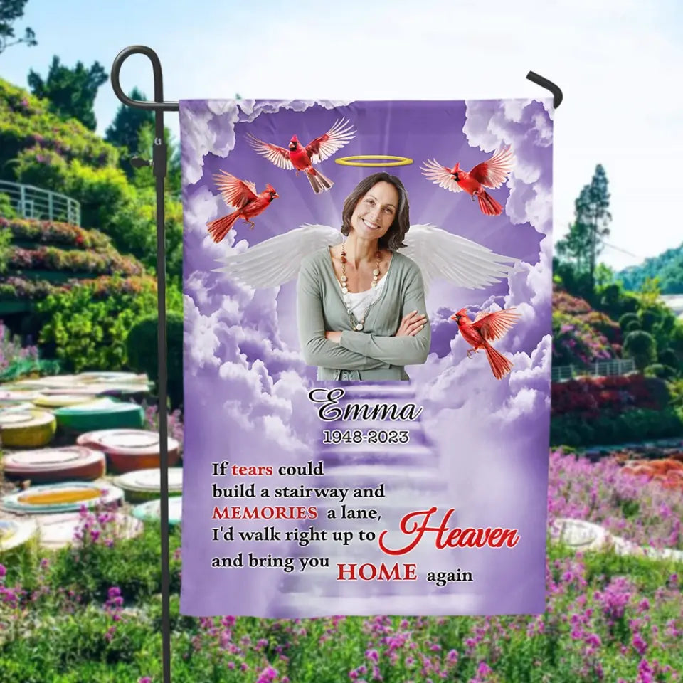 If Tears Could Build A Stairway - Personalized Garden Flag, Memorial Gift For Loss Of Loved One - GF155
