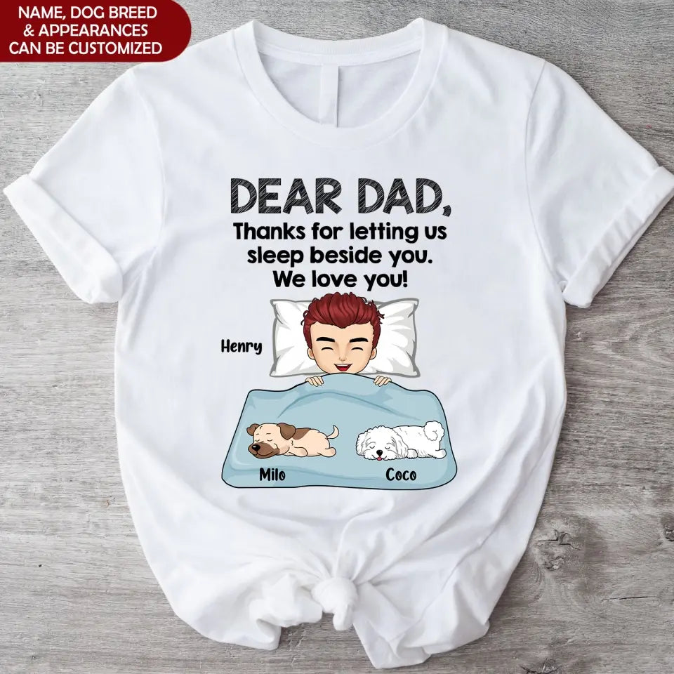 Thanks For Letting Us Sleep Beside You -  Personalized T Shirt, Gift For Dog Lovers, Dog Mom, Dog Dad - TS1093