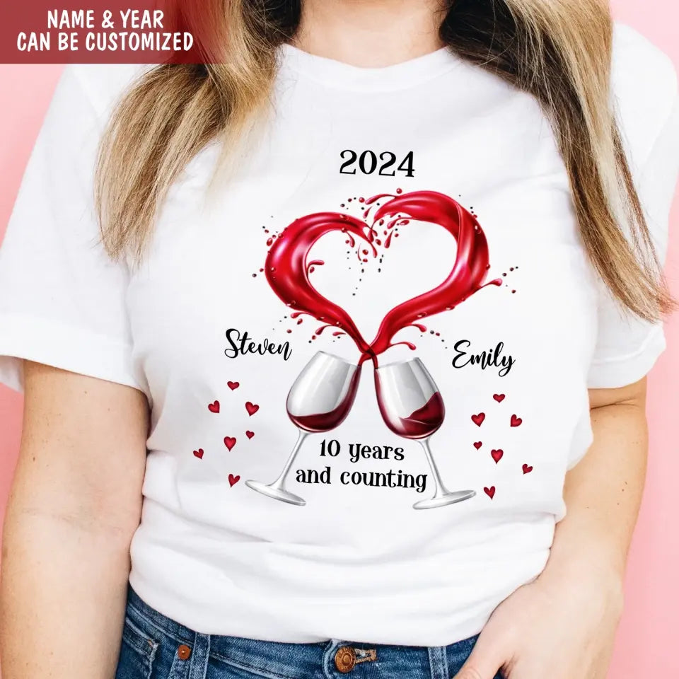 A Couple of Wine Glasses Anniversary And Counting - Personalized T-shirt, Anniversary Gift for Couples, Gift for Her/Him - TS1094