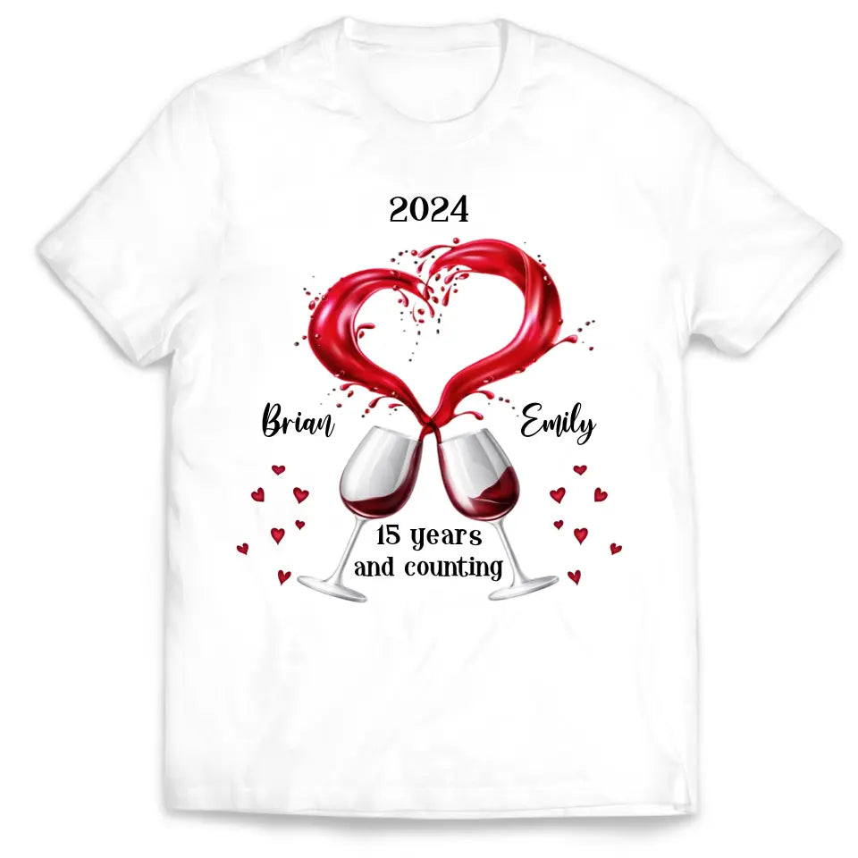 A Couple of Wine Glasses Anniversary And Counting - Personalized T-shirt, Anniversary Gift for Couples, Gift for Her/Him - TS1094