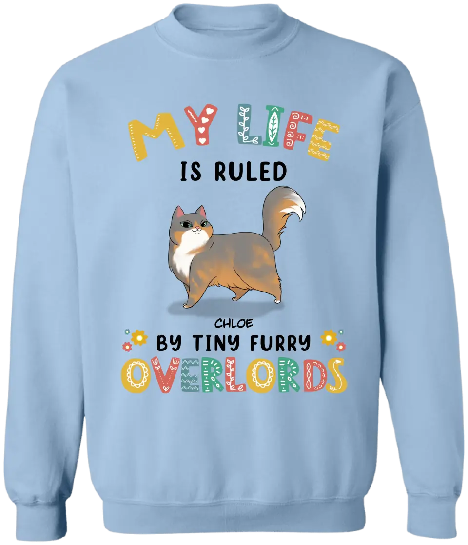 My Life Is Ruled By Tiny Furry Overlords - Personalized T-Shirt, T-Shirt Gift For Cat Lovers - TS1097