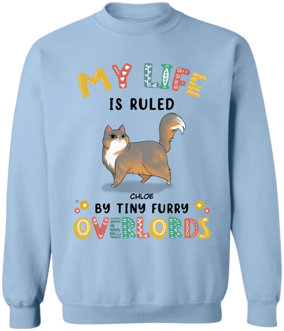 My Life Is Ruled By Tiny Furry Overlords - Personalized T-Shirt, T-Shirt Gift For Cat Lovers - TS1097