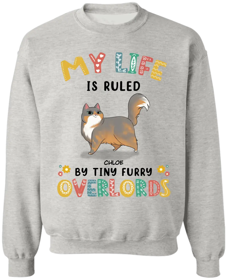 My Life Is Ruled By Tiny Furry Overlords - Personalized T-Shirt, T-Shirt Gift For Cat Lovers - TS1097