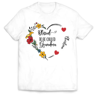 Blessed To Be Called Grandma - Personalized T-Shirt, T-Shirt Gift For Grandma, Nana - TS1099