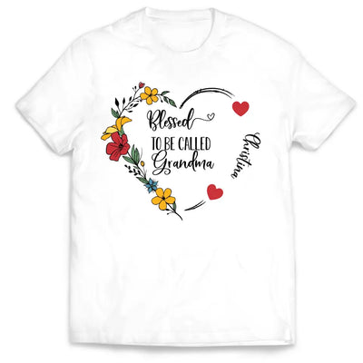 Blessed To Be Called Grandma - Personalized T-Shirt, T-Shirt Gift For Grandma, Nana - TS1099