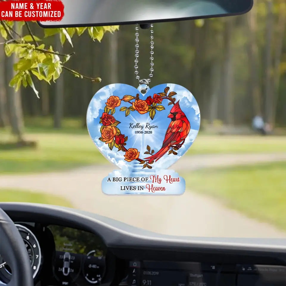 A Big Piece Of My Heart Lives In Heaven - Personalized Acrylic Car Hanger, Remembrance Gift - ACH12