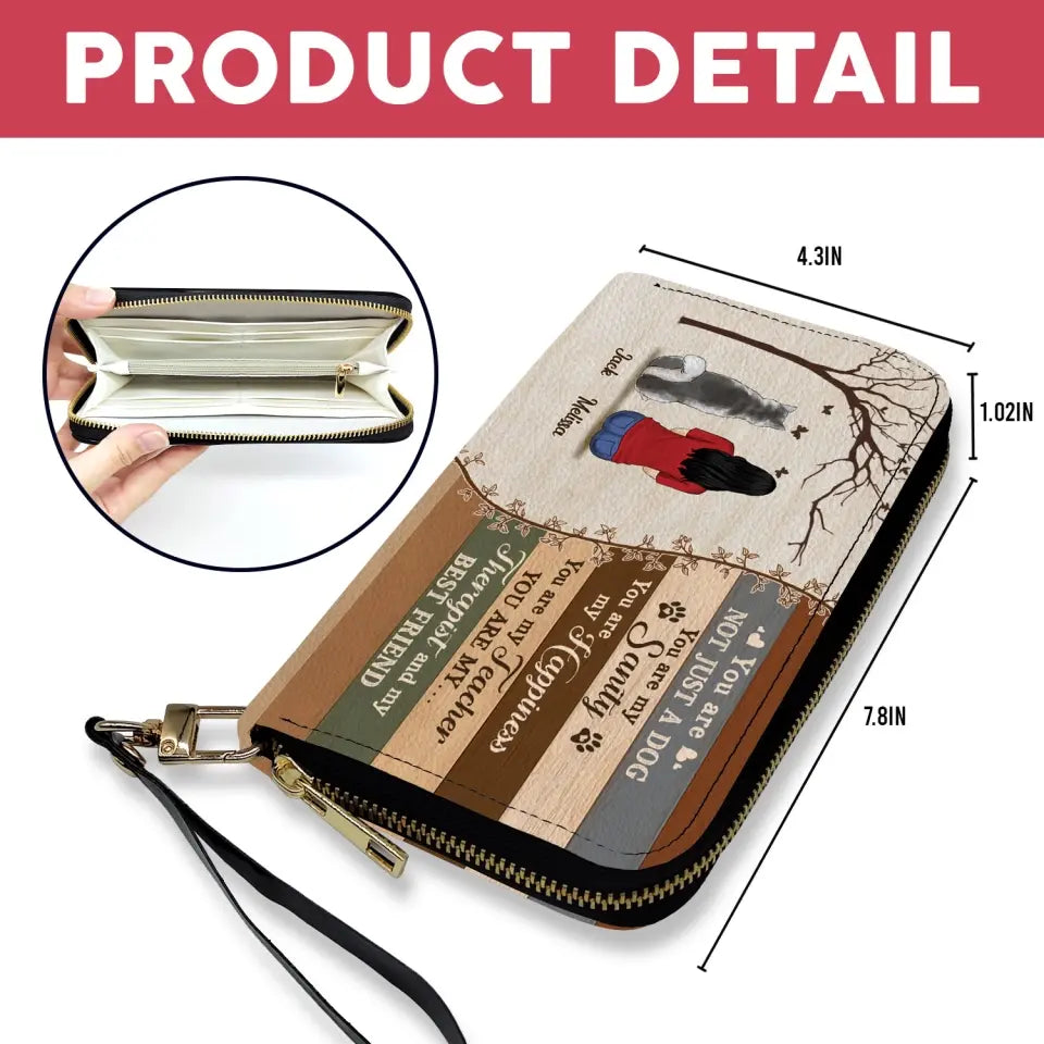 You Are Not Just A Dog You Are My Sanity - Personalized Leather Long Wallet - LW06