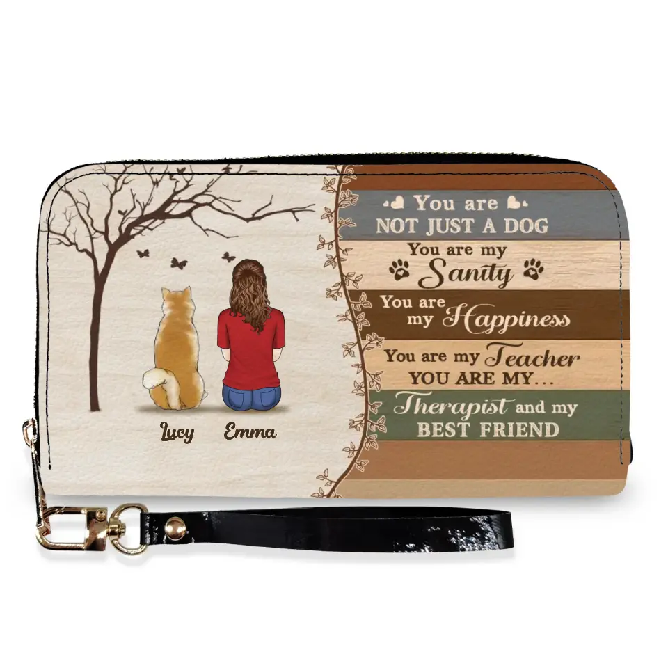 You Are Not Just A Dog You Are My Sanity - Personalized Leather Long Wallet - LW06