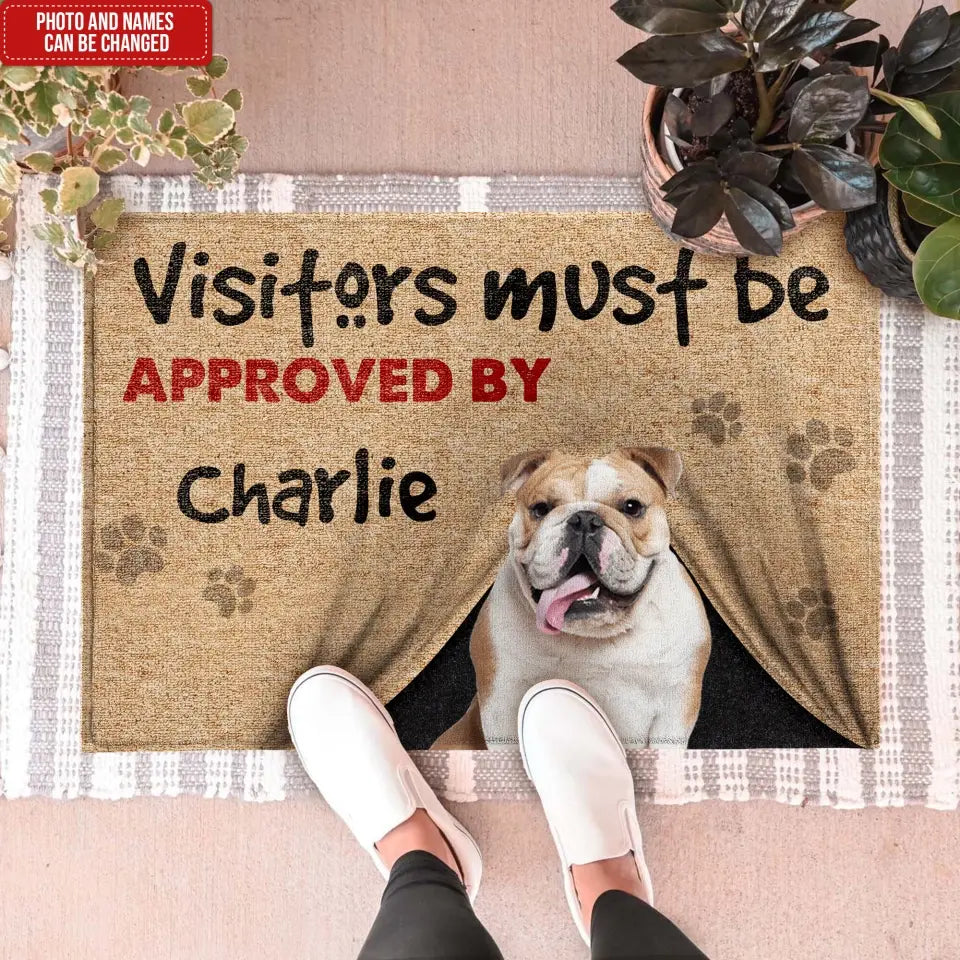 Visitors Must Be Approved By Dog - Personalized Doormat, Gift For Dog Lovers - DM267