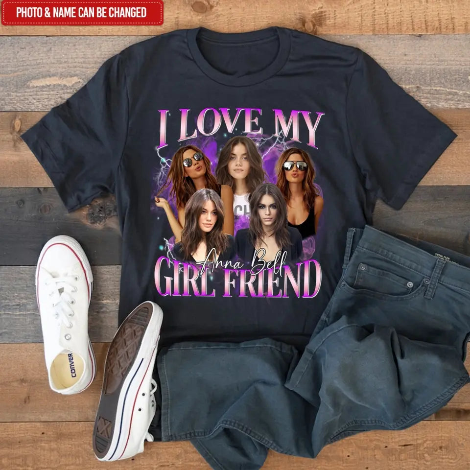 I Love My Boy Friend/ Girl Friend - Personalized T-Shirt, T-Shirt Gift For Boy Friend, Girl Friend - TS1103