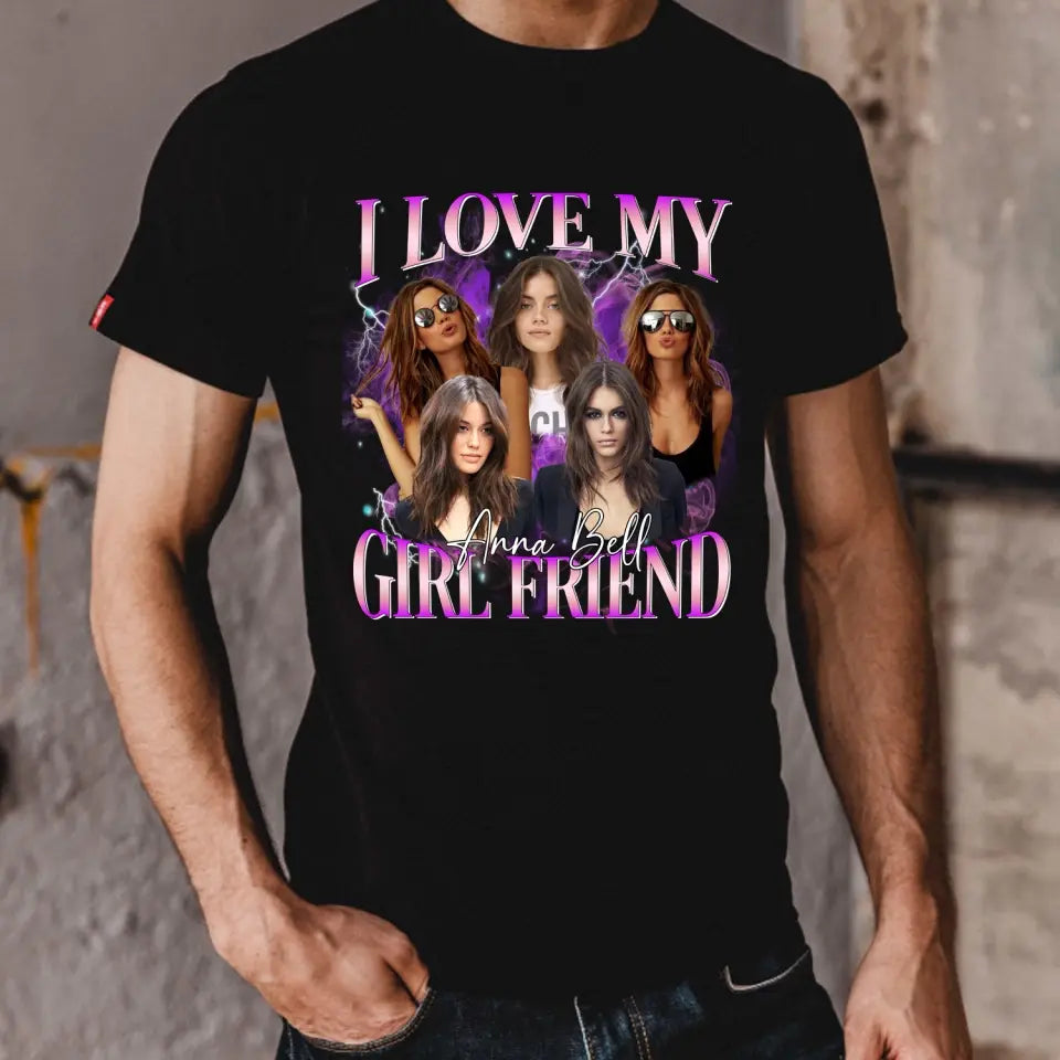 I Love My Boy Friend/ Girl Friend - Personalized T-Shirt, T-Shirt Gift For Boy Friend, Girl Friend - TS1103