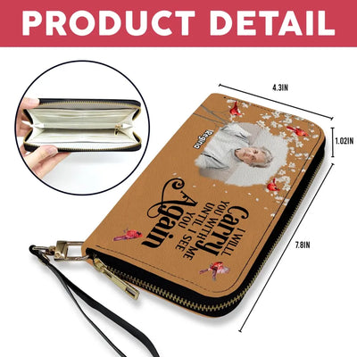 I Will Carry You With Me Until I See You Again - Personalized Leather Wallet, Memorial Gift, Loss Of Loved One - LW09