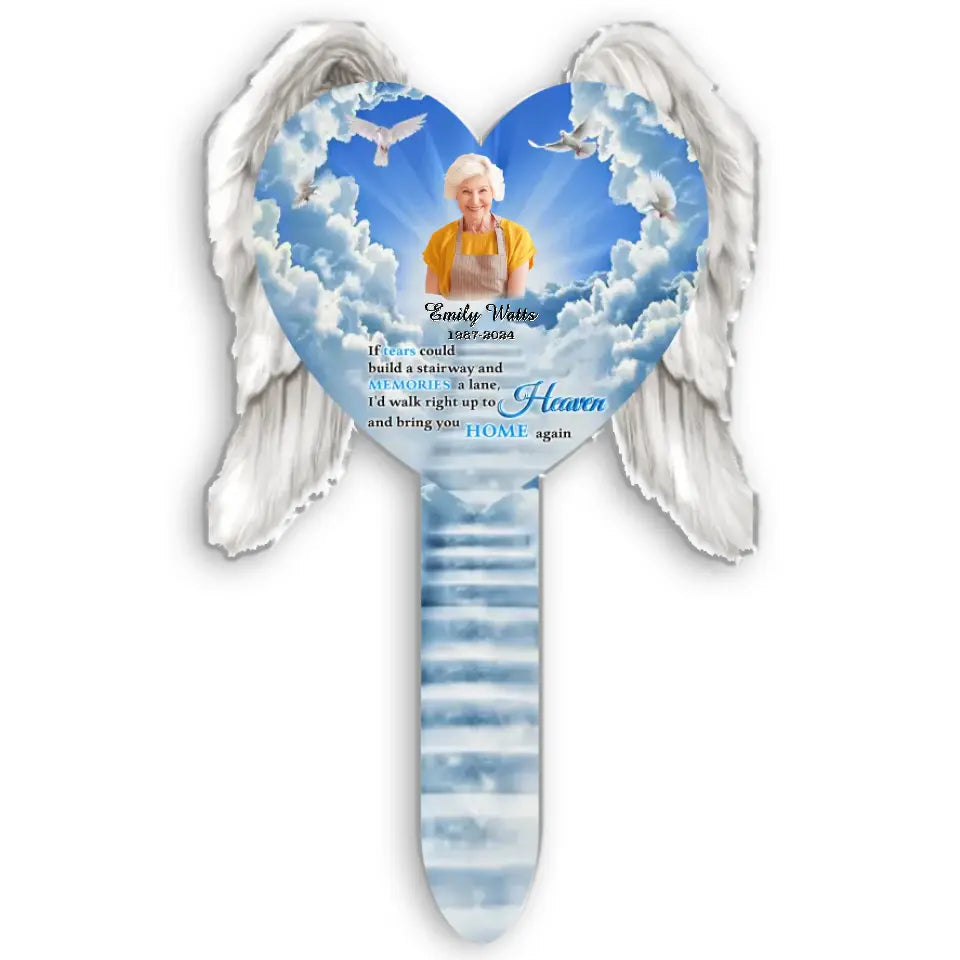 If Tears Could Build A Stairway - Personalized Plaque Stake, Memorial Gift For Loss Of Loved One - PS83