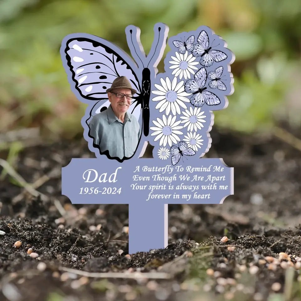 A Butterfly To Remind Me Even Though We Are Apart - Personalized Plaque Stake - PS85