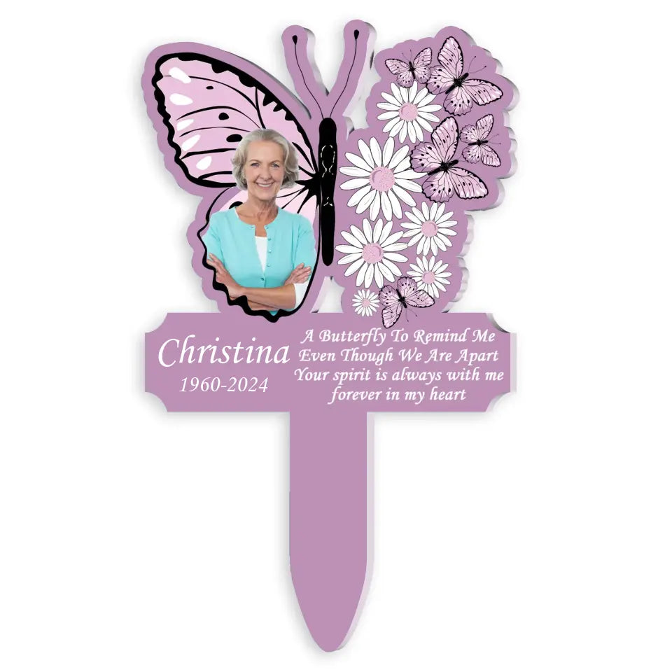 A Butterfly To Remind Me Even Though We Are Apart - Personalized Plaque Stake - PS85