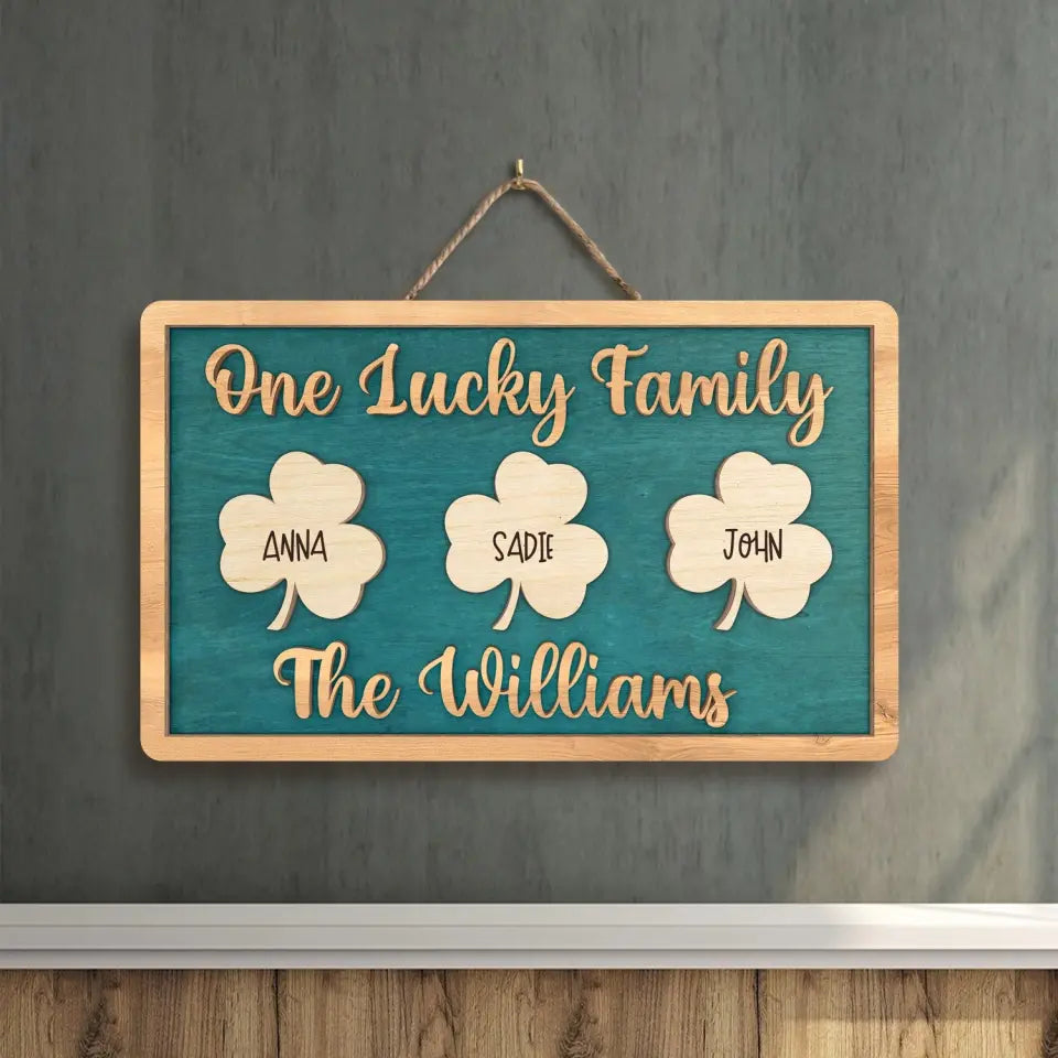 One Lucky Family - Personalized Wood 2 Layer Sign, Happy St Patrick's Day, Gift For Family - DS749