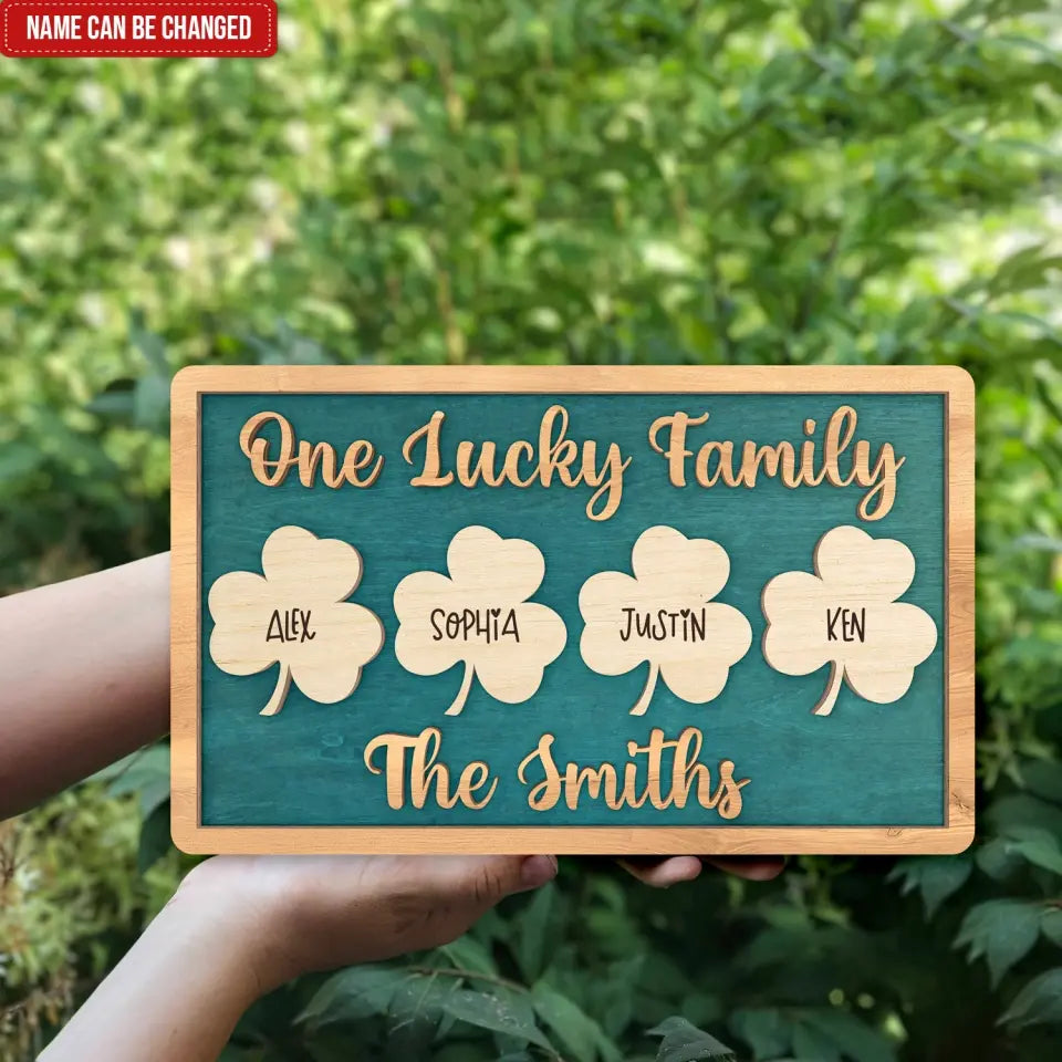 One Lucky Family - Personalized Wood 2 Layer Sign, Happy St Patrick's Day, Gift For Family - DS749