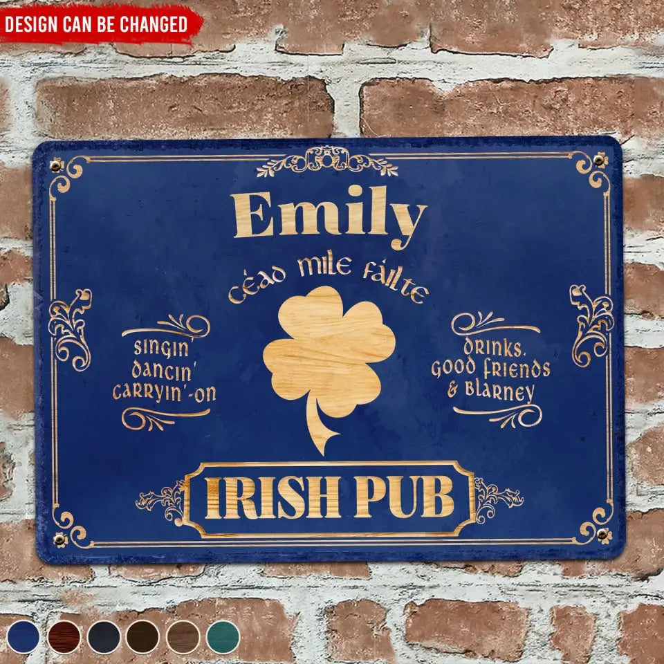 Irish Pub, Vintage Rustic Home Bar Sign - Personalized Metal Sign, Clover Patrick's Day Decor - MTS760