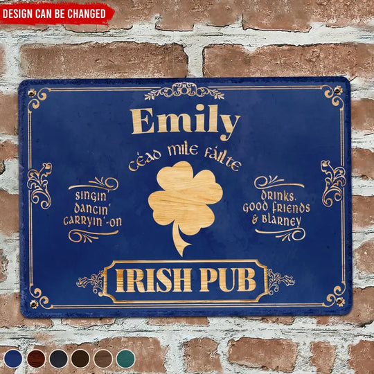 Irish Pub, Vintage Rustic Home Bar Sign - Personalized Metal Sign, Clover Patrick's Day Decor - MTS760