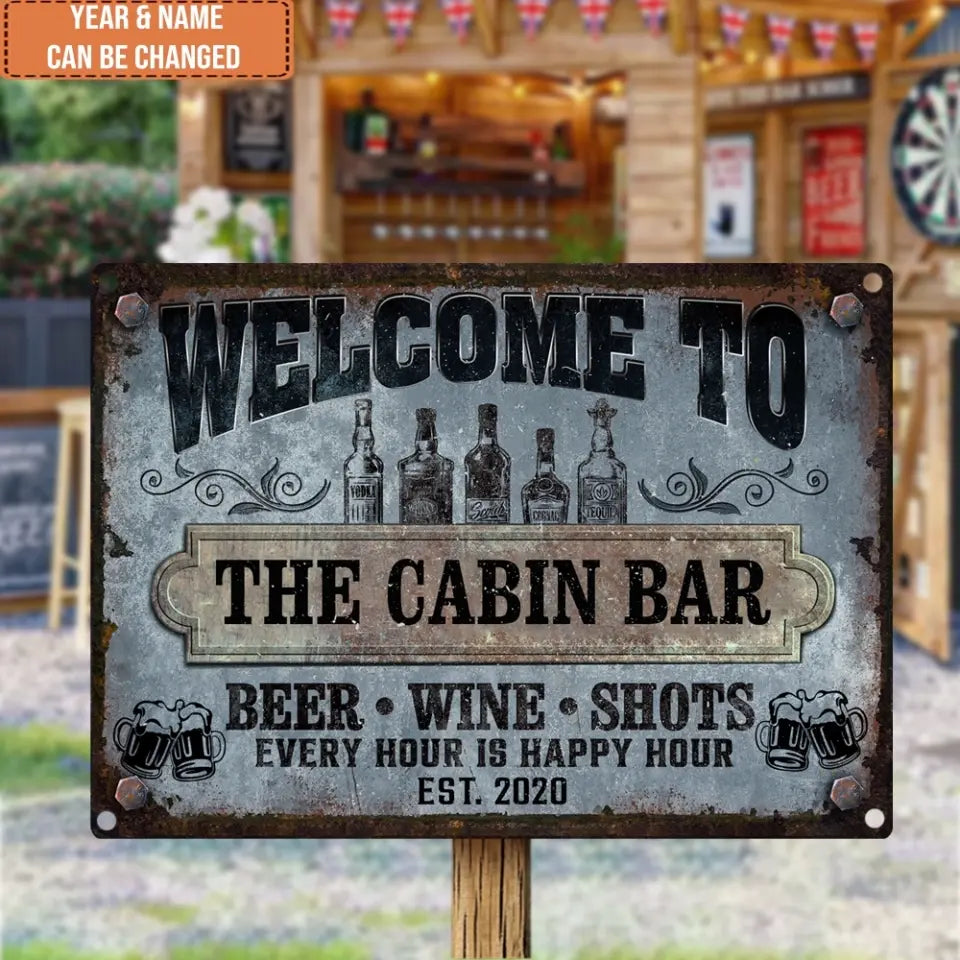 Welcome To Our Bar Beer Wine Shots - Personalized Metal Sign, Custom Vintage Rusty Steel Design Metal Bar Sign - MTS759