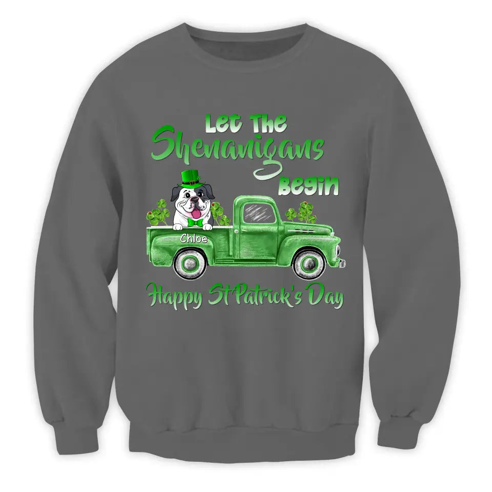 Let The Shenanigans Begin - Personalized T-Shirt, Gift For Dog Lovers, Happy St Patrick's Day - TS1110