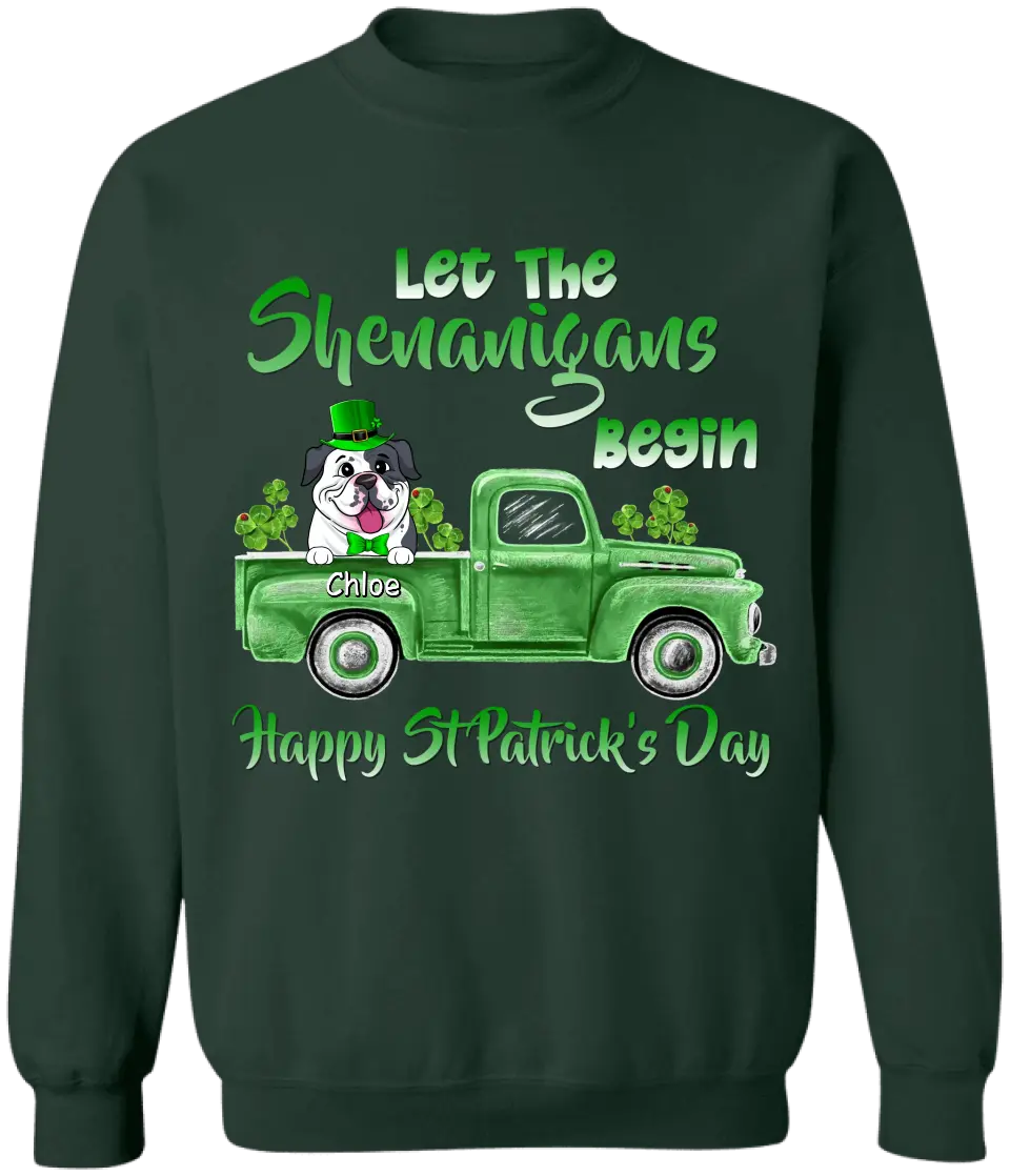 Let The Shenanigans Begin - Personalized T-Shirt, Gift For Dog Lovers, Happy St Patrick's Day - TS1110