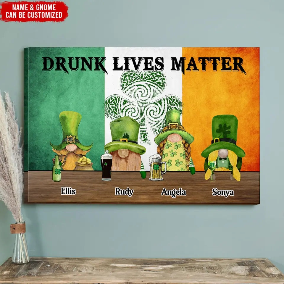 Drunk Lives Matter - Personalized Canvas, Irish Drinking Team, Gift For Patrick's Day - CA109
