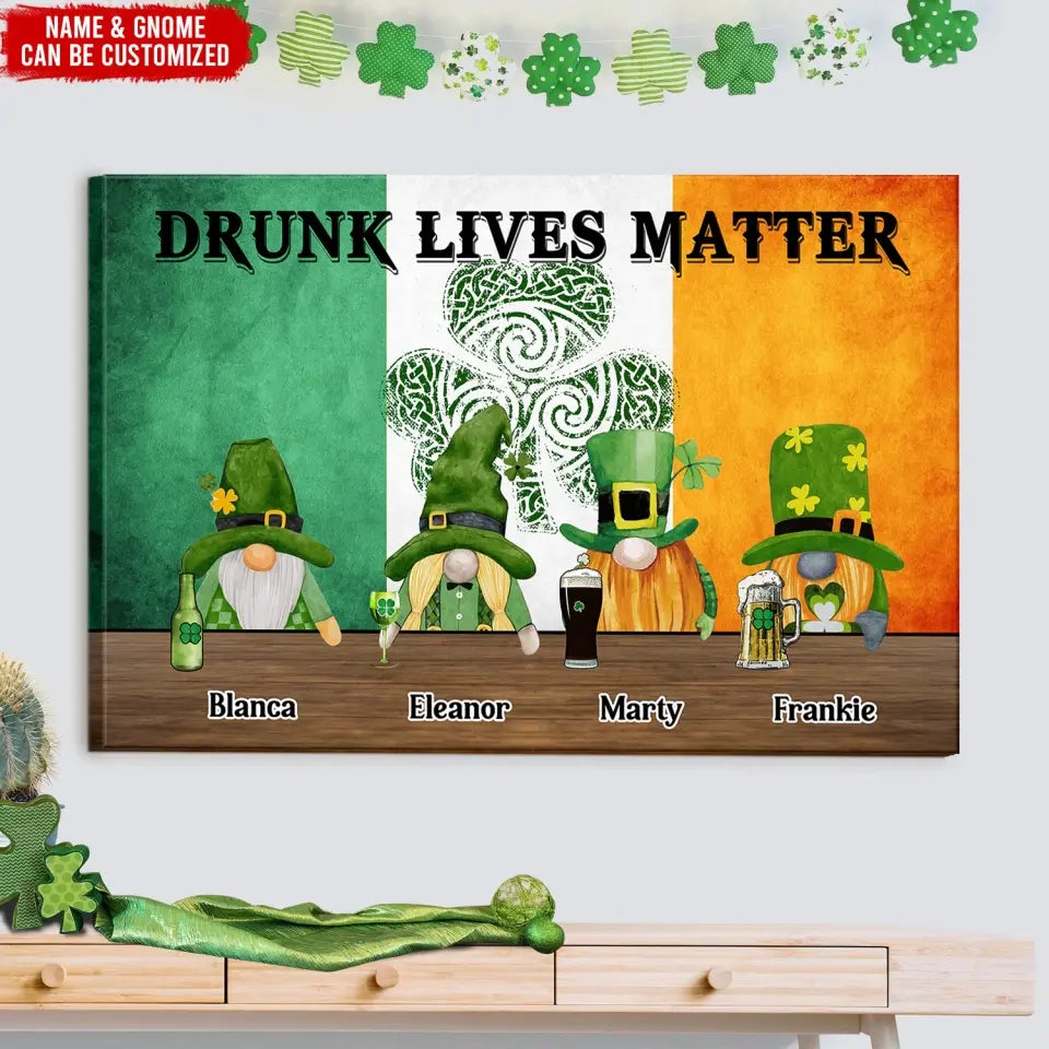 Drunk Lives Matter - Personalized Canvas, Irish Drinking Team, Gift For Patrick's Day - CA109