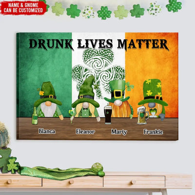 Drunk Lives Matter - Personalized Canvas, Irish Drinking Team, Gift For Patrick's Day - CA109