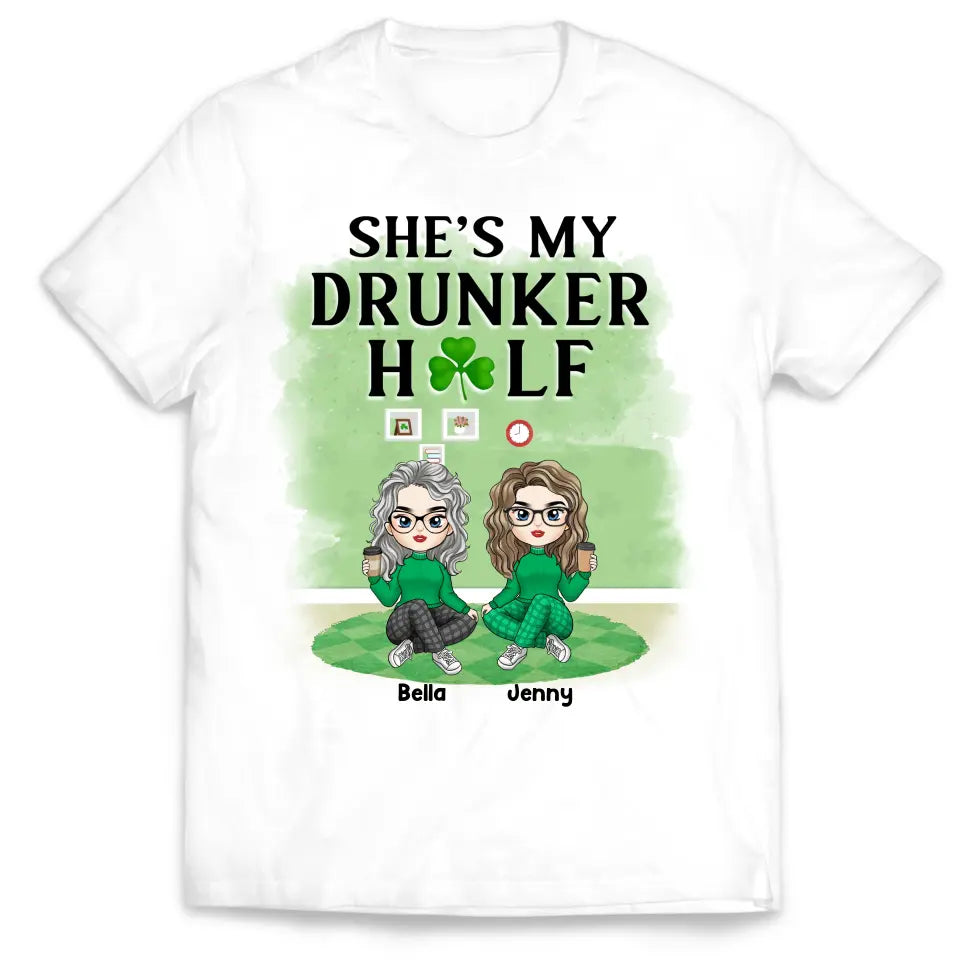 She’s My Drunker Half - Personalized T-Shirt, T-shirt Gift For Friends - TS1112