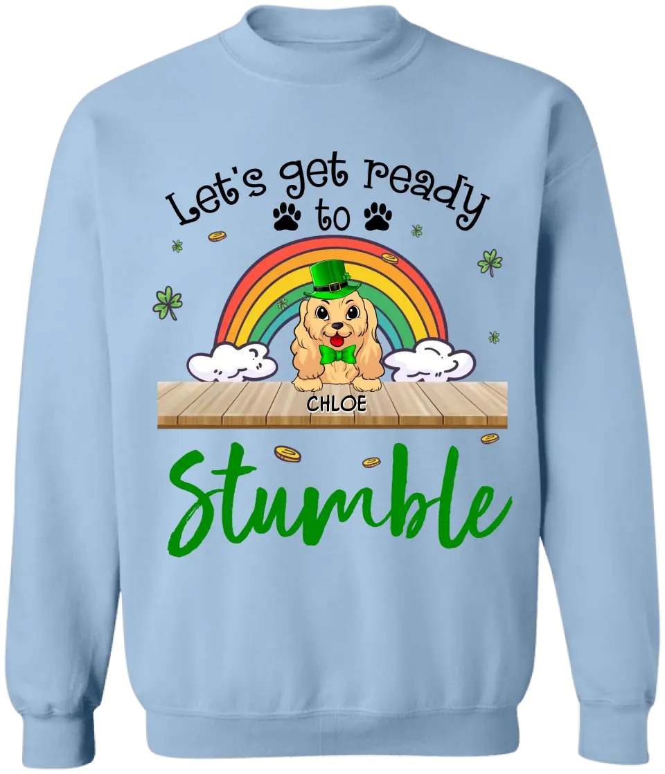 Let's Get Ready To Stumble - Personalized T-Shirt, Raglan Shirt, Happy St Patrick's Day - TS1114