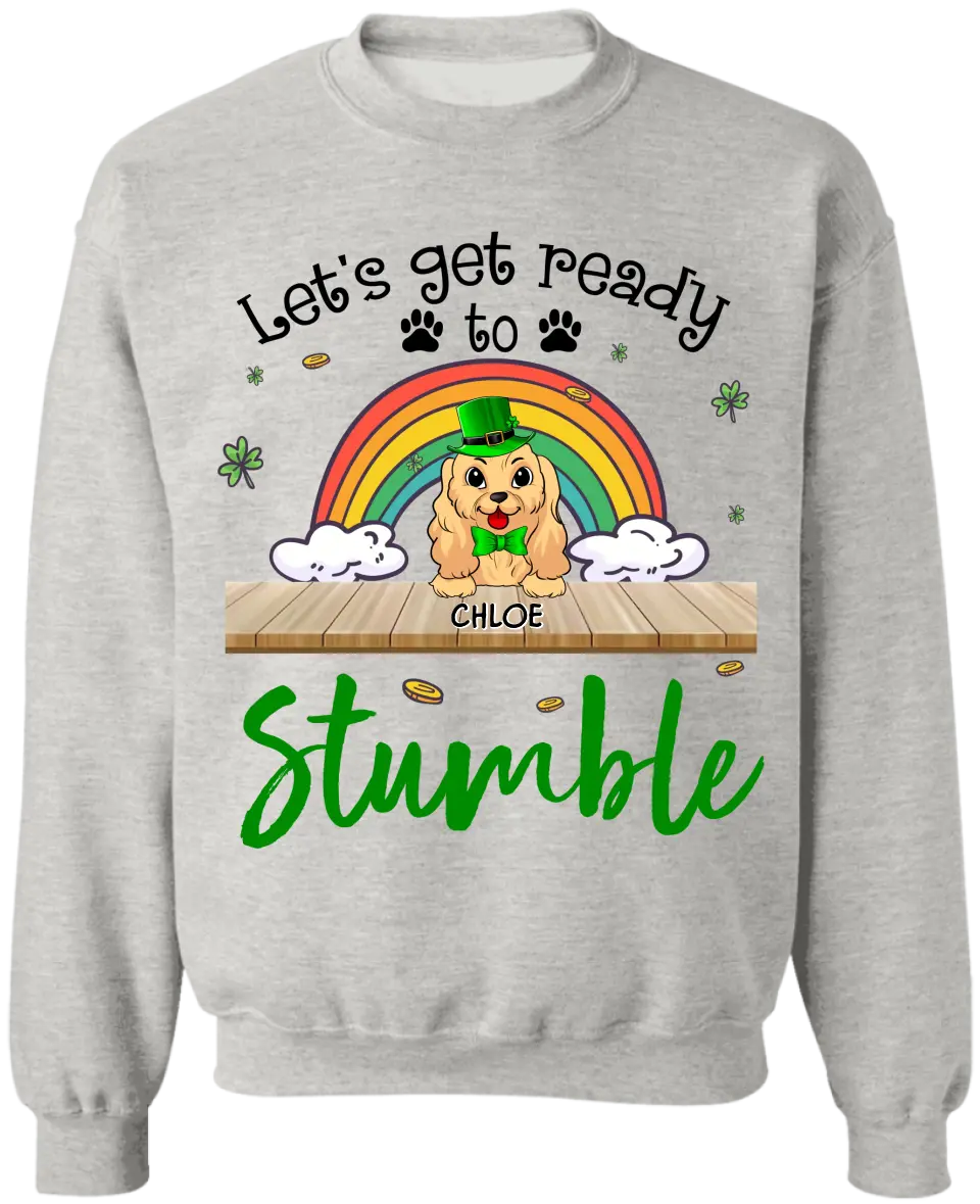 Let's Get Ready To Stumble - Personalized T-Shirt, Raglan Shirt, Happy St Patrick's Day - TS1114