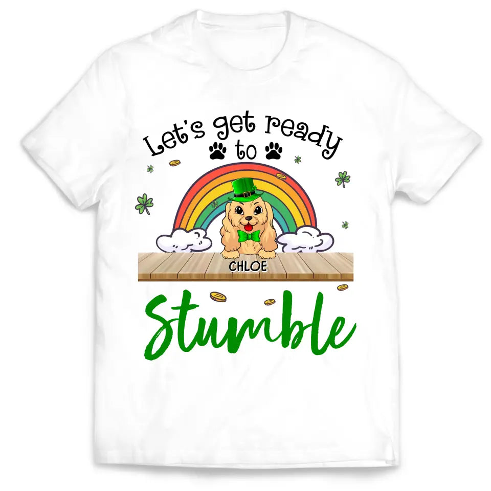 Let's Get Ready To Stumble - Personalized T-Shirt, Raglan Shirt, Happy St Patrick's Day - TS1114