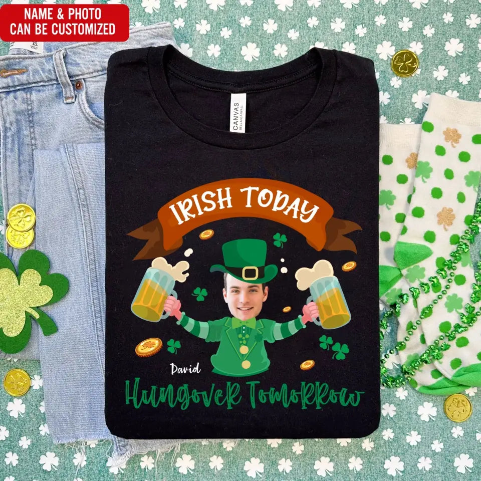 Shenanigans Irish Today Hungover Tomorrow - Personalized T-shirt, St. Patrick's Day Gift - TS1115