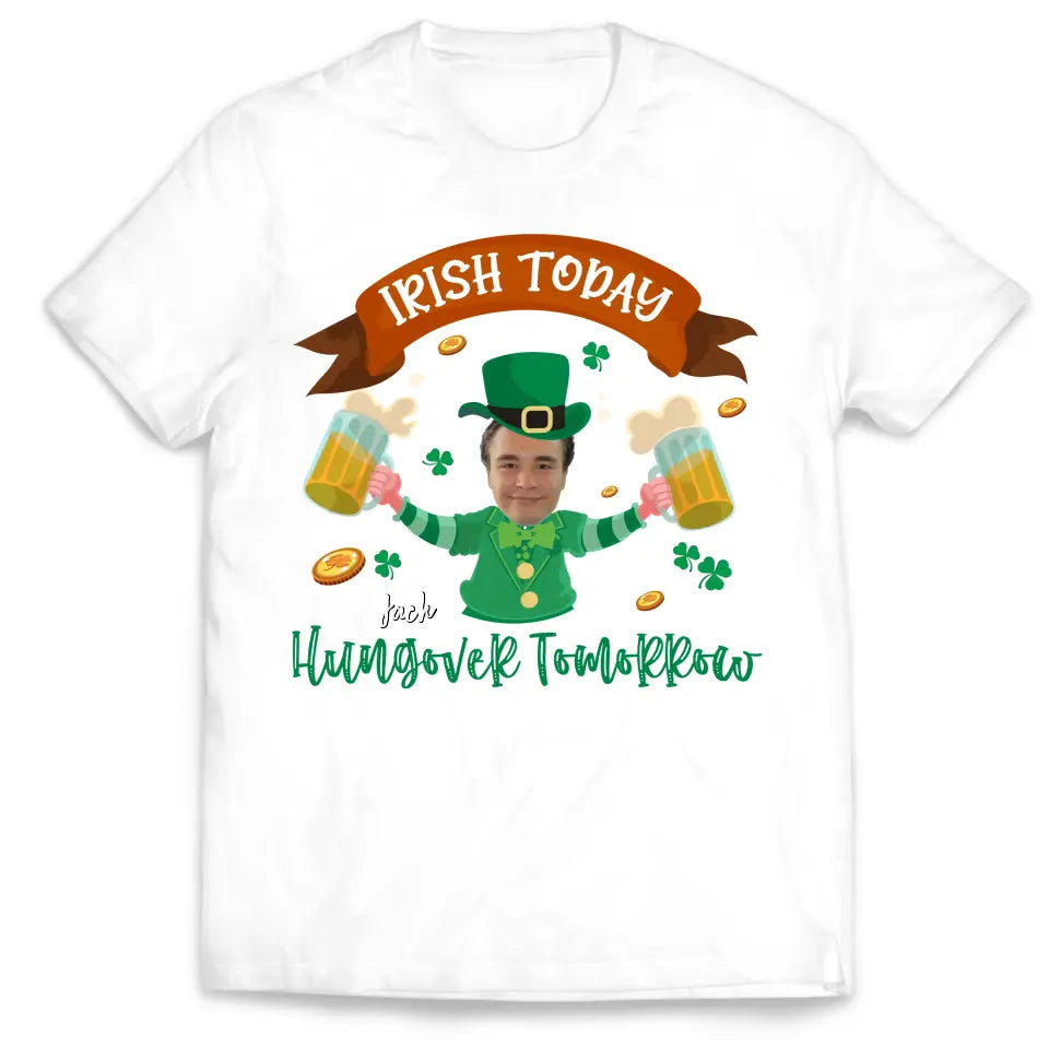 Shenanigans Irish Today Hungover Tomorrow - Personalized T-shirt, St. Patrick's Day Gift - TS1115