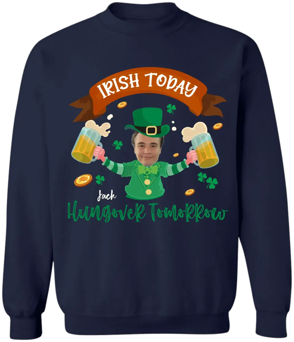 Shenanigans Irish Today Hungover Tomorrow - Personalized T-shirt, St. Patrick's Day Gift - TS1115