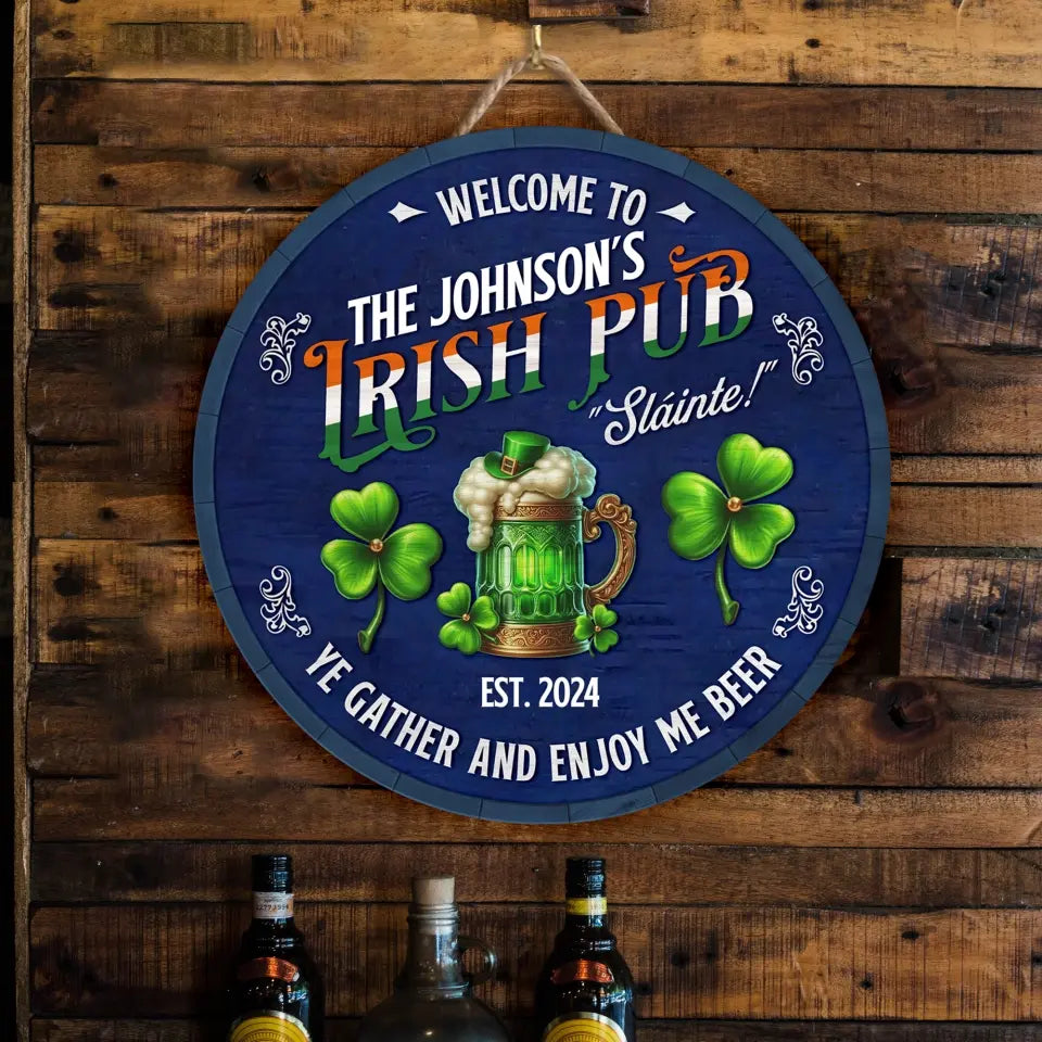 Welcome To The Irish Pub Slainte - Personalized Round Wooden Sign, St Patrick's Day Pub Decor - DS756