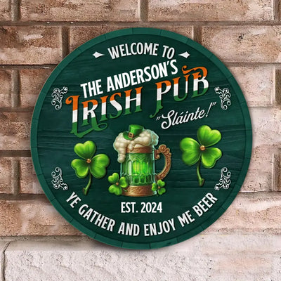 Welcome To The Irish Pub Slainte - Personalized Round Wooden Sign, St Patrick's Day Pub Decor - DS756