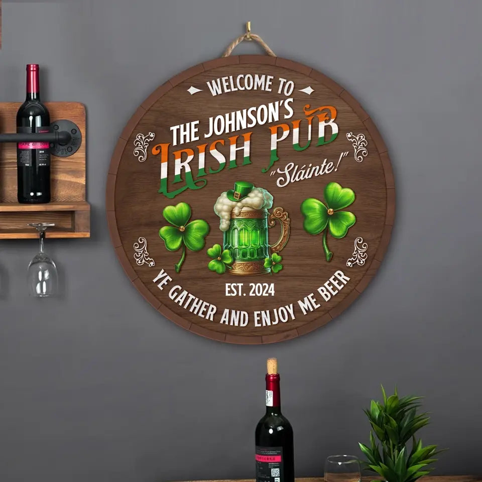 Welcome To The Irish Pub Slainte - Personalized Round Wooden Sign, St Patrick's Day Pub Decor - DS756