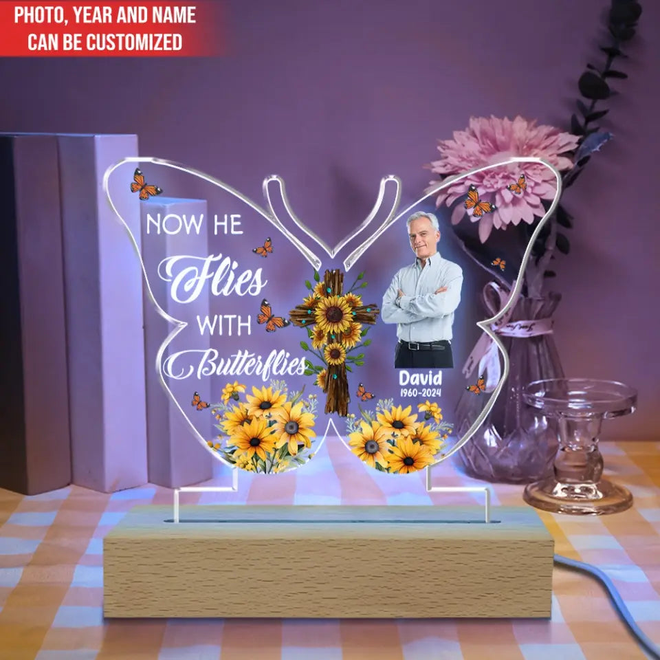 Now She Flies With Butterflies - Personalized Acrylic Night Light, Memorial Gift For Loss Of Loved One - L113