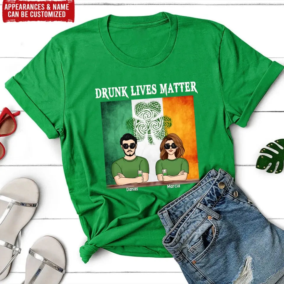 Irish Dinking, Drunk Lives Matter - Personalized T-Shirt, Gift For Patrick Day - TS1119