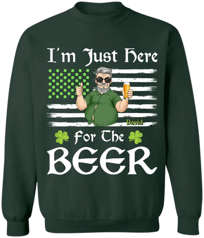 I'm Just Here For The Beer - Personalized T-Shirt, T-Shirt Gift For Patrick's Day - TS1121