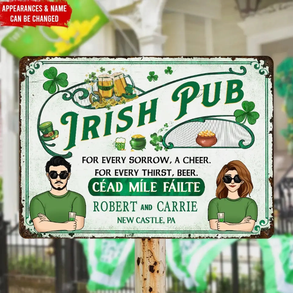 Irish Pub For Every Sorrow - Personalized Metal Sign, Gift For Patrick's Day - MTS763