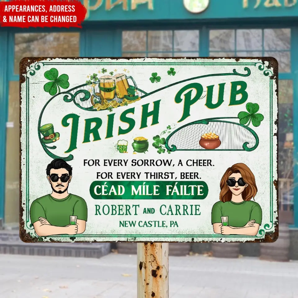 Irish Pub For Every Sorrow - Personalized Metal Sign, Gift For Patrick's Day - MTS763