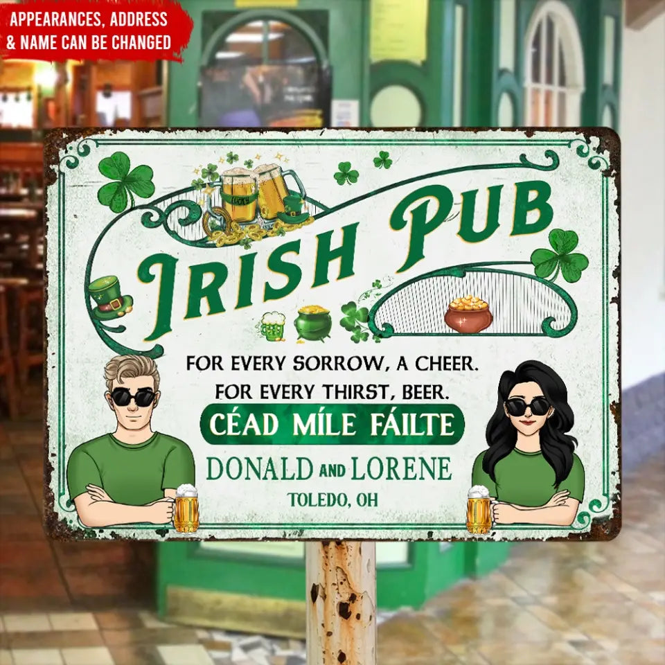 Irish Pub For Every Sorrow - Personalized Metal Sign, Gift For Patrick's Day - MTS763