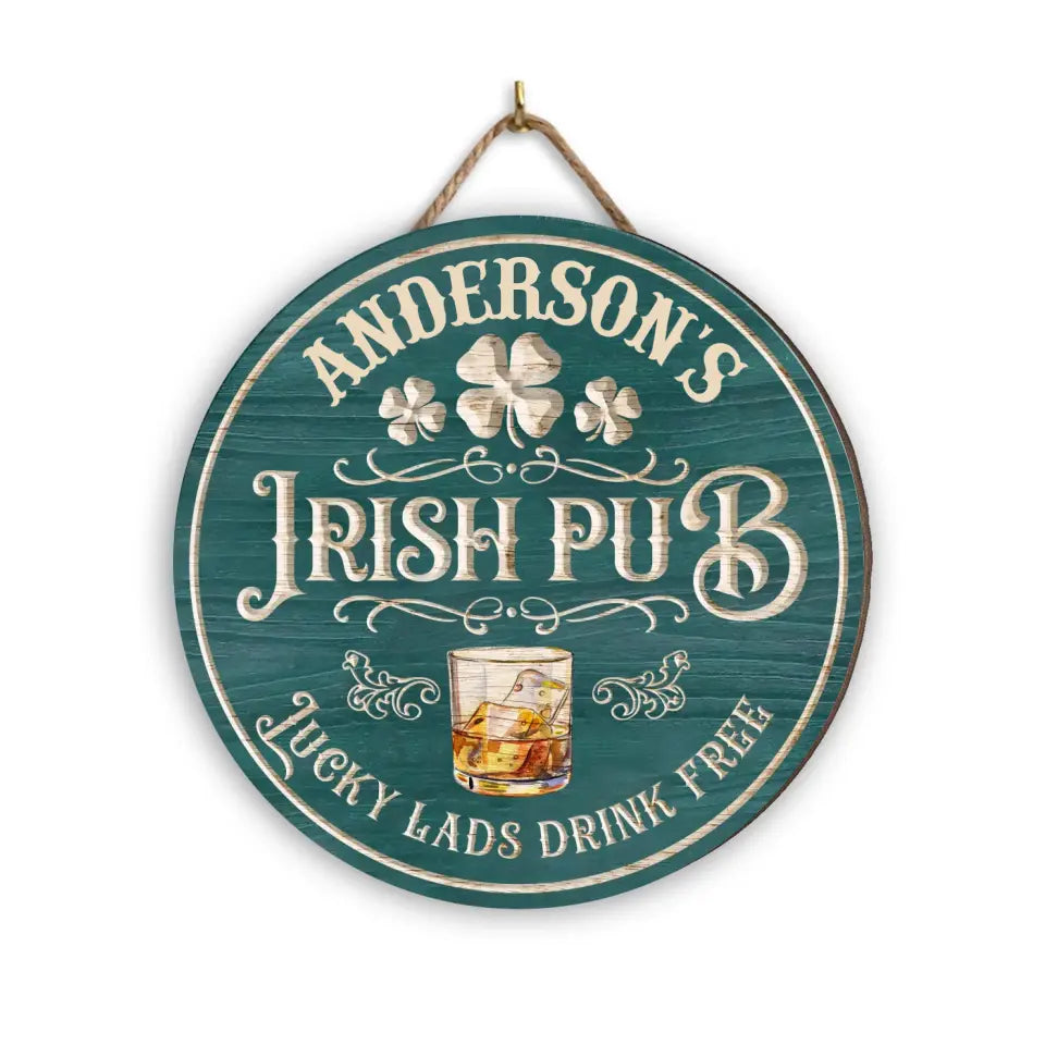 Lucky Lads Drink Free Irish Pub - Personalized Wood Sign, Happy St Patrick's Day - DS761