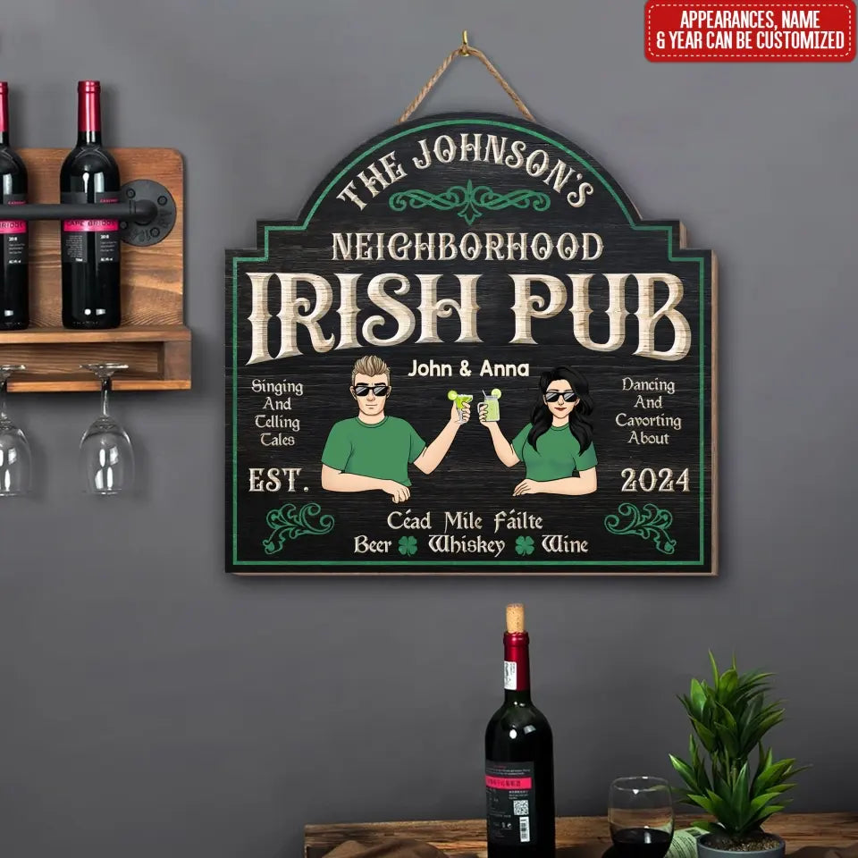 Neighborhood Irish Pub Singing And Telling Tales - Personalized Wooden Sign - DS764